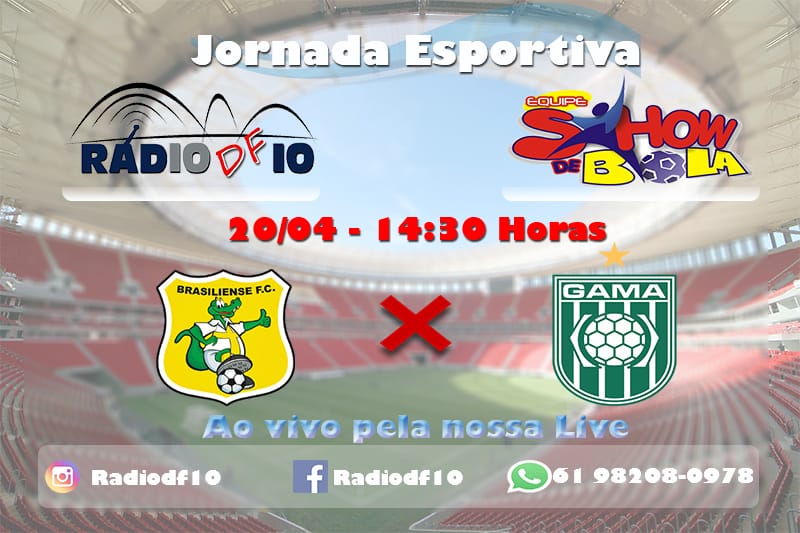 Rádio DF10 em super cobertura da final entre Brasiliense x Gama neste sábado