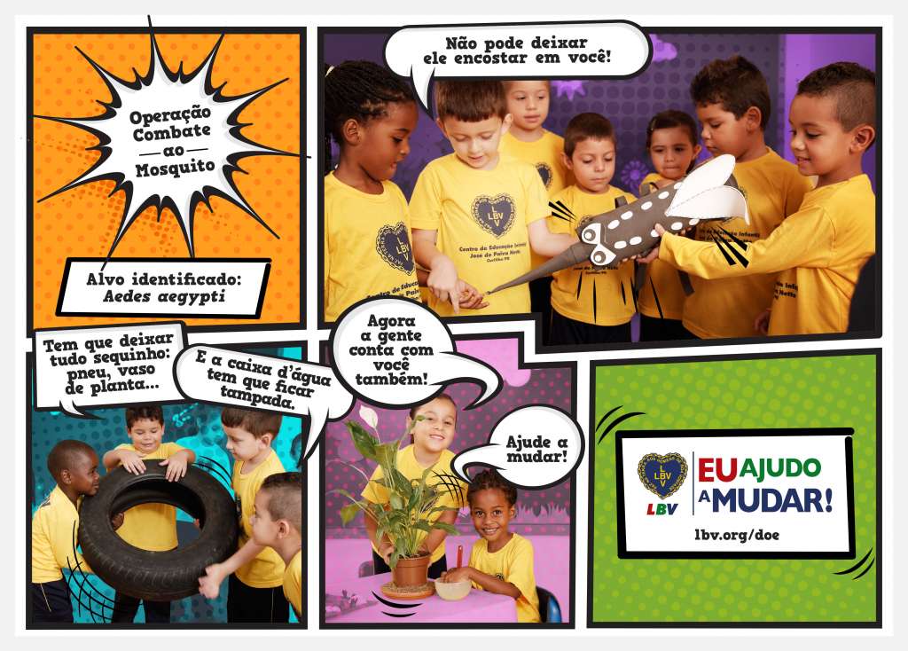 Uma força-tarefa contra Aedes aegypti: crianças atendidas pela LBV ensinam como combater o mosquito