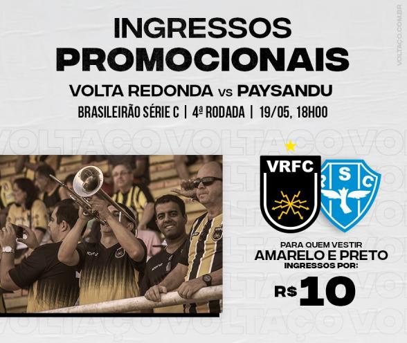 Volta Redonda faz promoção e espera casa cheia contra o Paysandu. (Imagem: Volta Redonda / Divulgação)