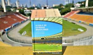 Ansel Lancman lança livro que discute o padrão FIFA e os estádios brasileiros