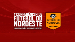 Copa do Nordeste e Athletico-PR expõem cases de sucesso na primeira edição da Confut