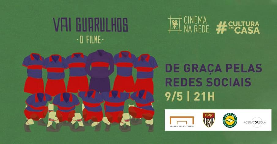 Museu do Futebol exibe documentário ‘’Vai Guarulhos’’ nas redes sociais