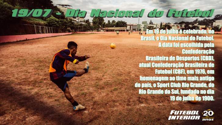 19 de julho: Dia Nacional do Futebol