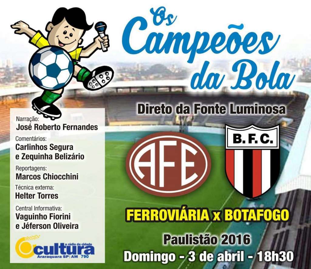 Equipe da Rádio Cultura de Araraquara comanda a transmissão de Ferroviária x Botafogo 