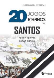 Começa venda antecipada do livro “20 Jogos Eternos do Santos”