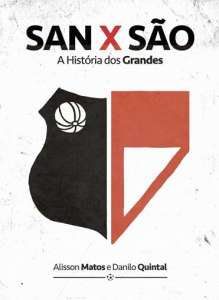 Na semana do San x São, jornalistas lançam livro que conta a história do clássico