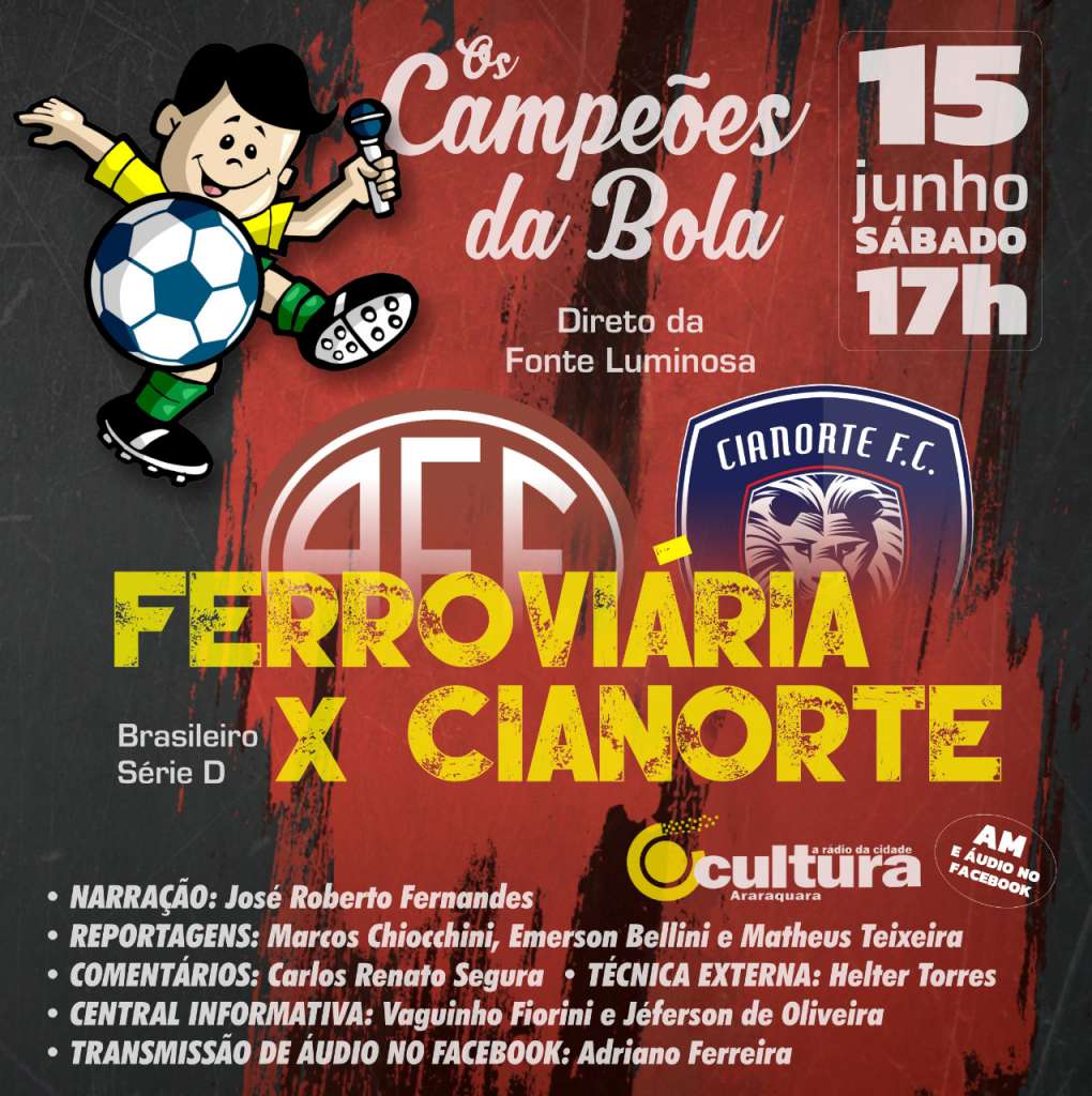 A partida terá transmissão da Rádio Futebol Interior em parceria com a Rádio Cultura de Araraquara – AM 790 e FM 97,3