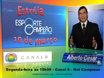 Programa Esporte Campeão estréia em março no Canal 8 da Net 2 0002048163254 img