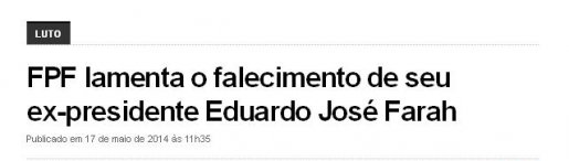 Presidente da entidade de 88 a 2003, Eduardo Farah é lembrado pela FPF