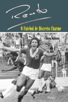 Livro sobre ex-craque Renato “Pé Murcho” será lançado nesta 3ª Feira em Campinas