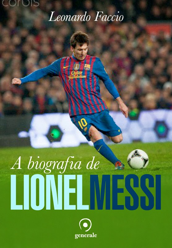 Biografia de Messi conta a história do craque nos anos de 2009, 2010 e 2011.