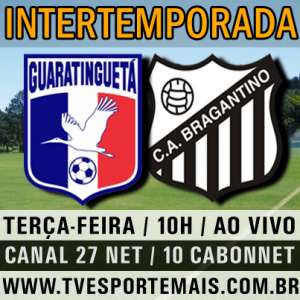 TV Esporte Mais transmite Guaratinguetá x Bragantino nesta terça