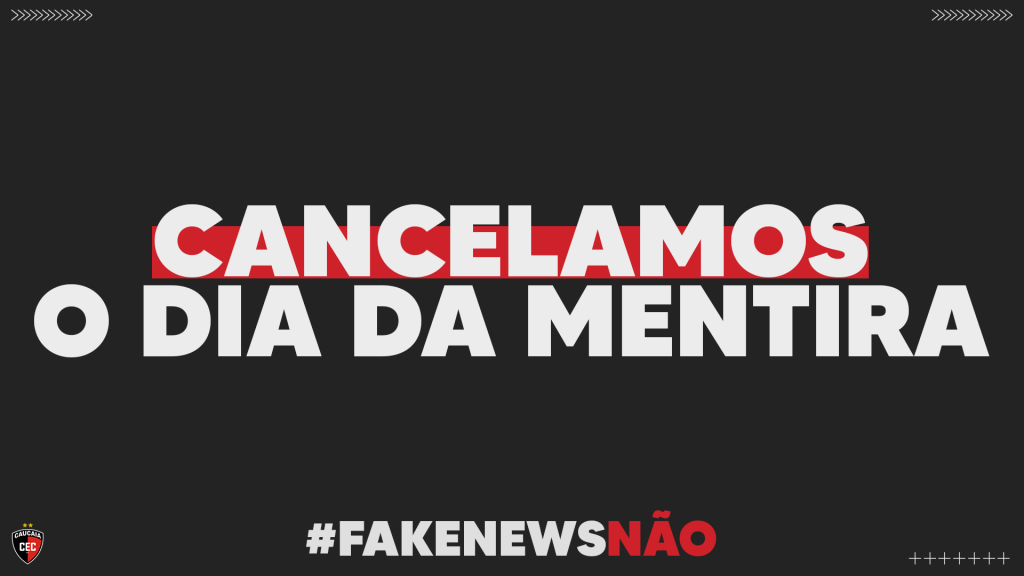 Time do Cearense vai na contramão da brincadeira de 1º de abril: ‘Fake News Não’