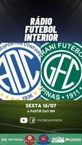 RÁDIO FI: Jornada começa às 18h para Confiança x Guarani. Confira!