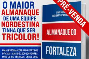 Almanaque do Fortaleza relata a história do clube