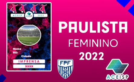 PROTOCOLO DE IMPRENSA– PAULISTÃO FEMININO 2022 – ACEESP