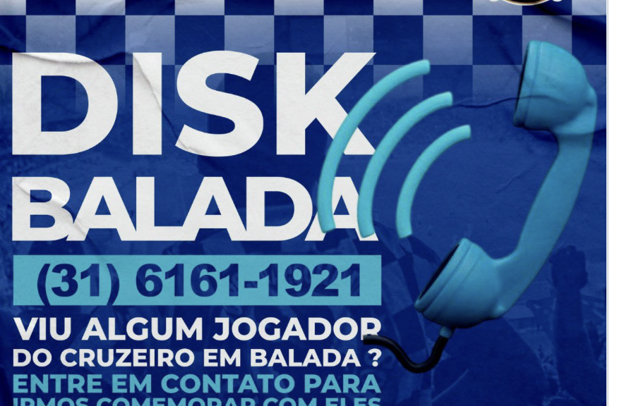 Torcida do Cruzeiro lança ”Disk Balada” provocando o rival