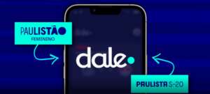 Dale, plataforma de live streaming, vai transmitir jogos do Paulista Sub-20 e Paulistão Feminino em 2022
