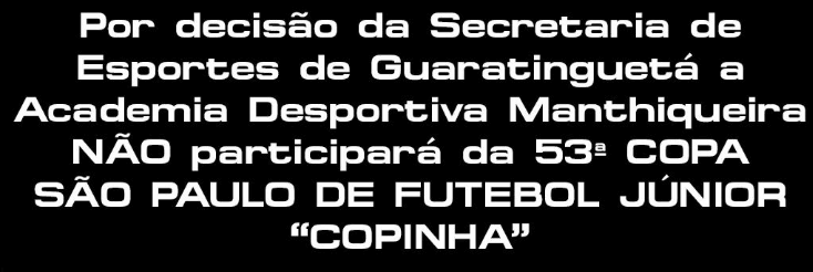 Manthiqueira fora da Copa São Paulo de 2023