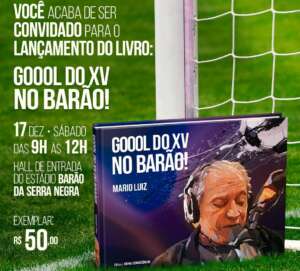 FI CULTURA: Narrador Mário Luiz lança livro sobre o XV de Piracicaba