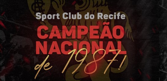 Sport comemora 35 anos do campeonato de 87