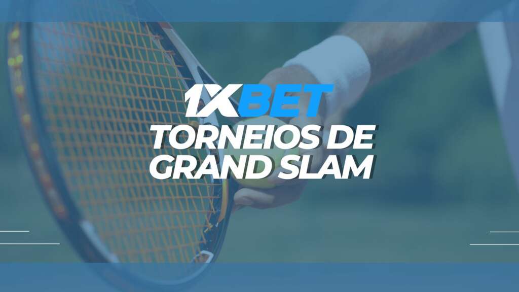 1xBet Torneios de Grand Slam: participe da promoção
