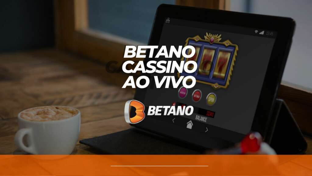 Betano Casino Ao Vivo: como jogar em tempo real