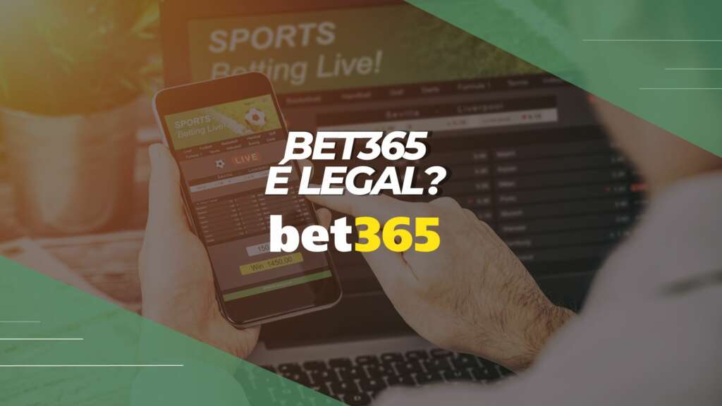 bet365 é legal? Análise e tendências do mercado