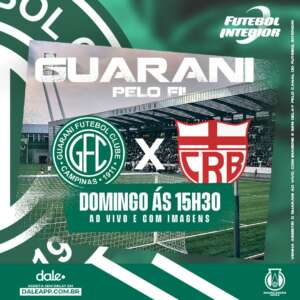 Futebol Interior e Rádio FI transmitem Guarani e CRB com IMAGENS no DaleApp. NÃO PERCA!