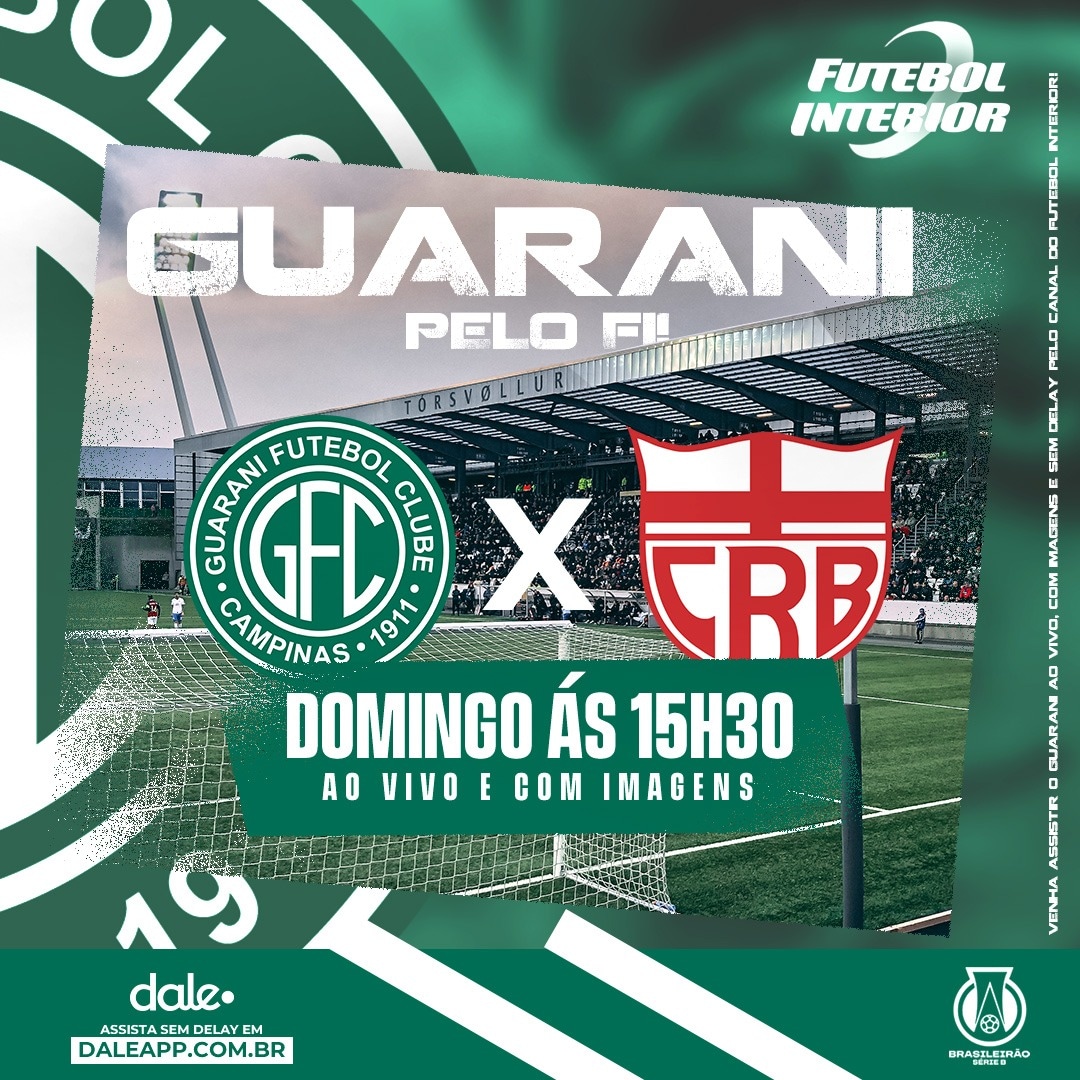 Futebol Interior e Rádio FI transmitem Guarani e CRB com IMAGENS no DaleApp. NÃO PERCA!