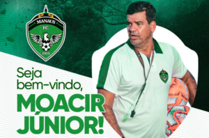 Série C: Moacir Júnior é o novo técnico do Manaus