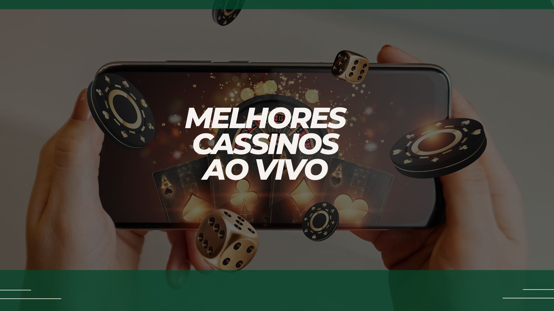 Melhores Cassinos Ao Vivo