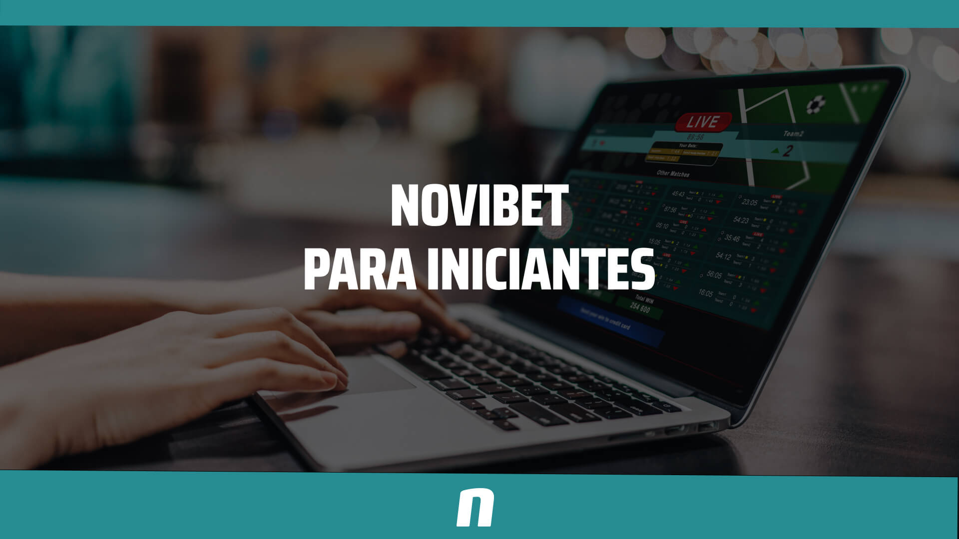 Novibet para iniciantes: como começar a apostar na casa