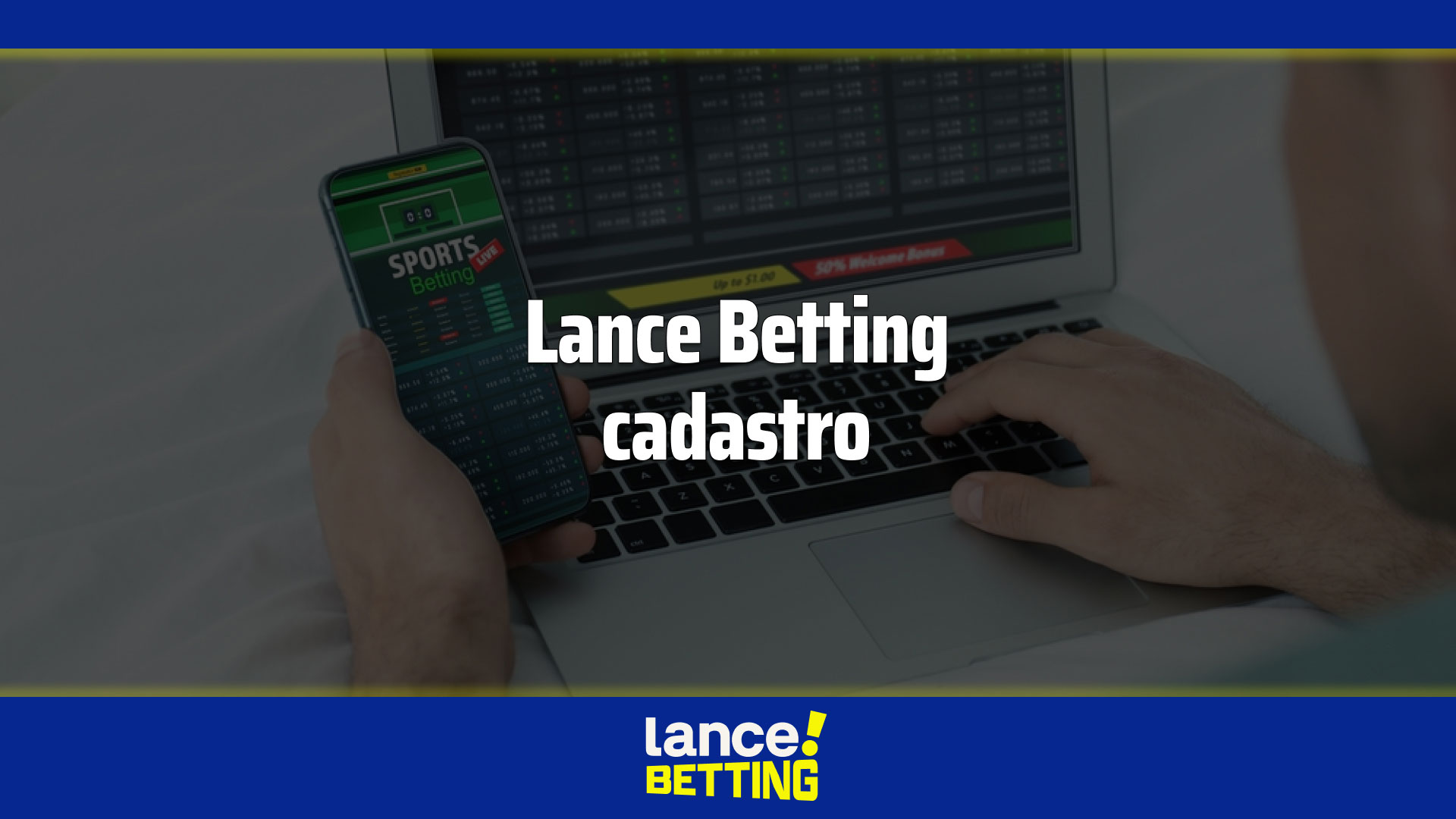 Lance Betting cadastro: veja como obter o bônus