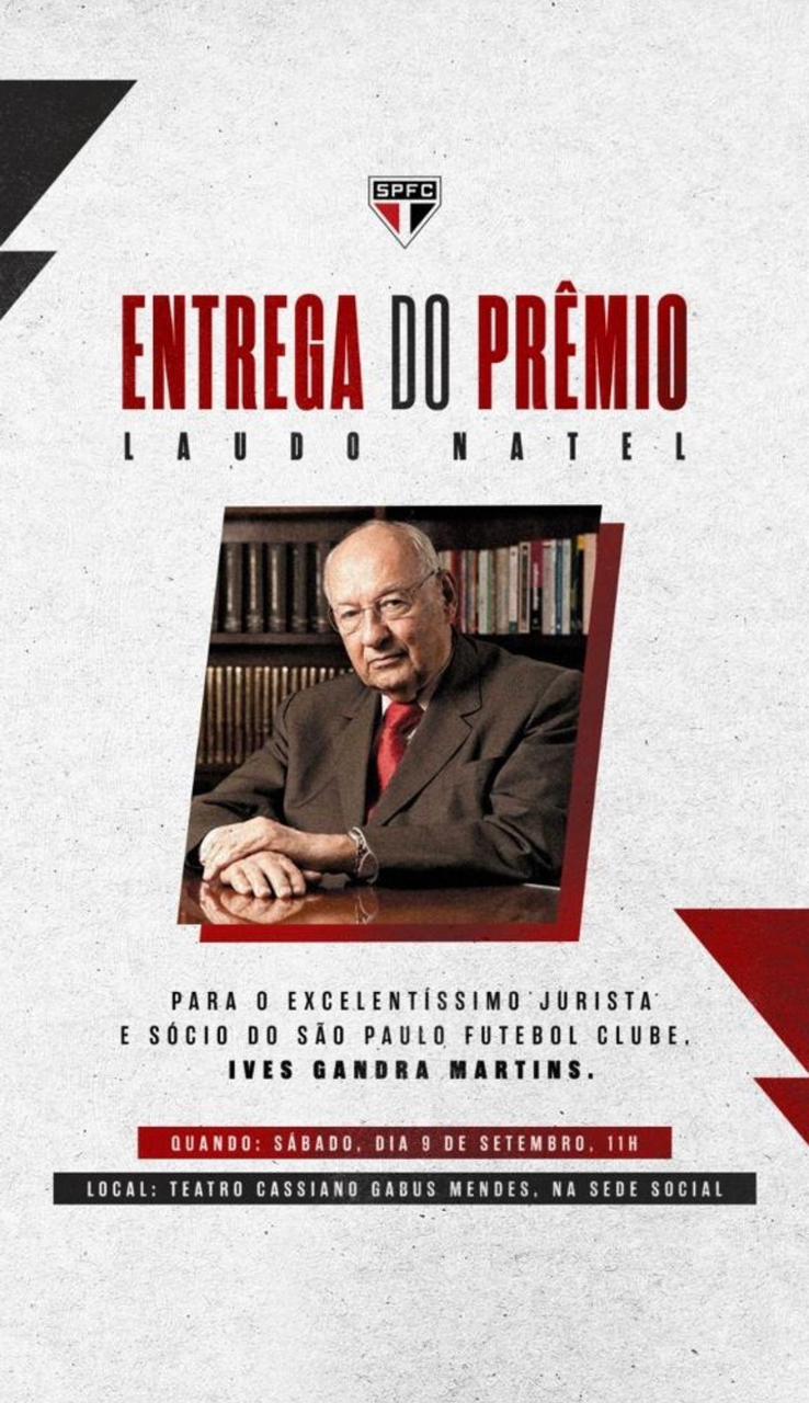 Ives Gandra Martins é homenageado pelo São Paulo e receberá “Prêmio Patrono Laudo Natel”