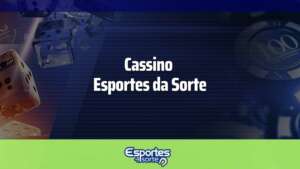 Esportes da Sorte Cassino: jogue com até R$300 de bônus