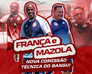 Carioca: Bangu anuncia novo técnico e auxiliar para a sequência do Estadual