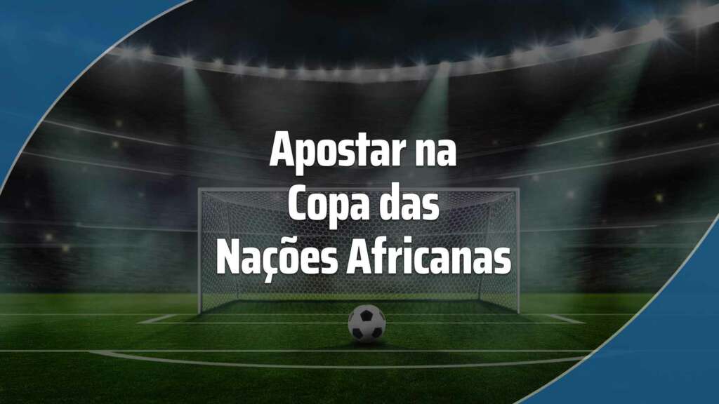 Apostar na Copa das Nações Africanas: como e onde apostar