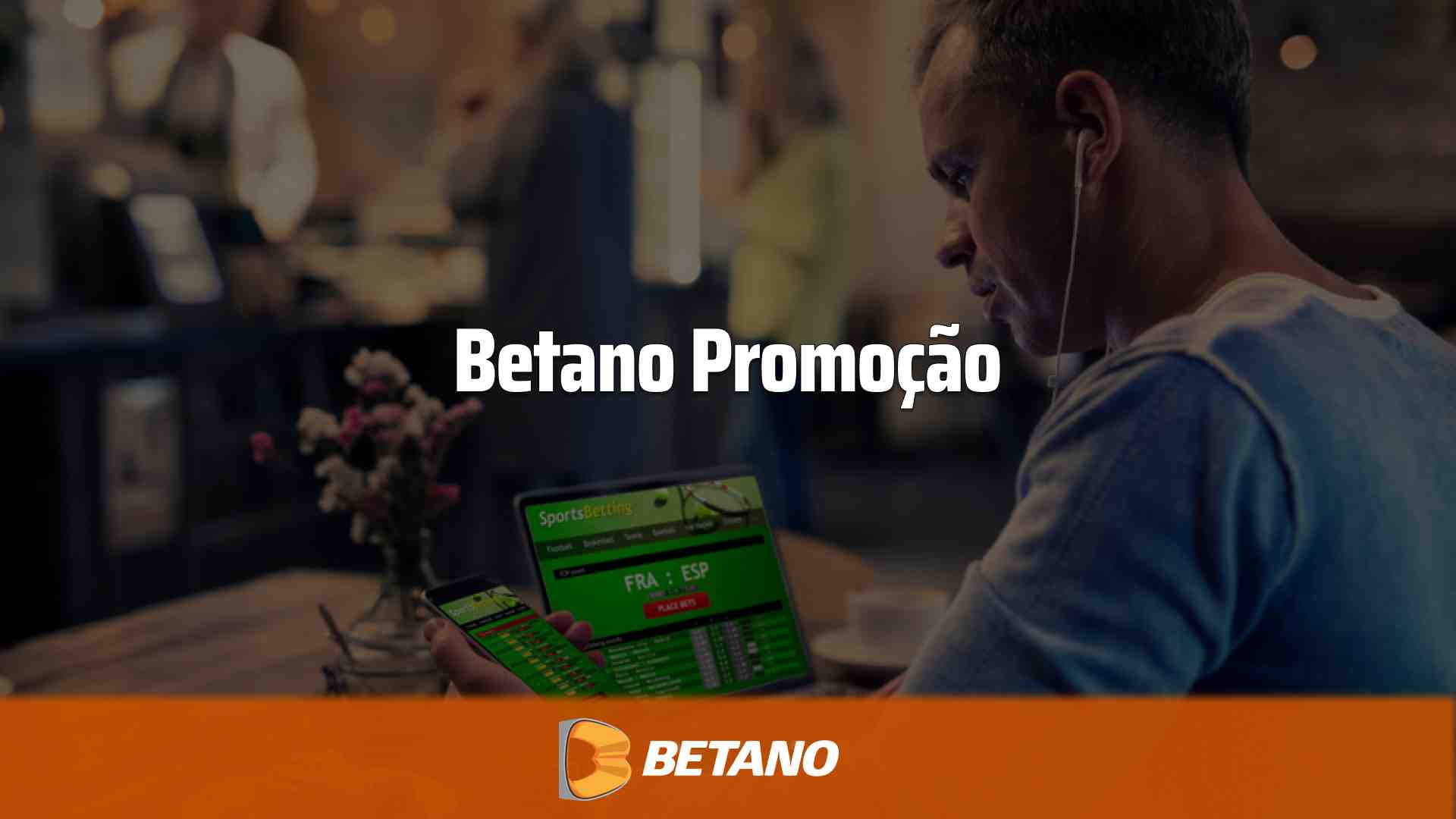 Betano Promocao