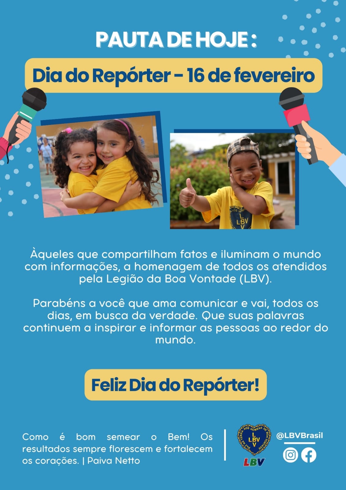 Dia do Repórter: homenagem das crianças da LBV