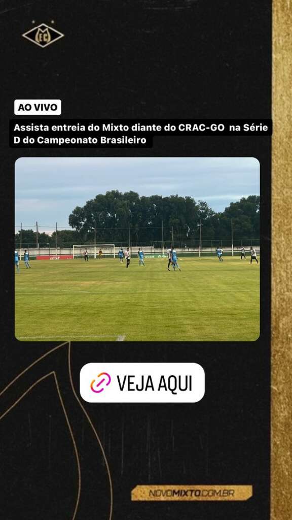 Mixto-MT 1 x 1 CRAC-GO - Visitantes buscam empate na estreia da Série D do Brasileiro