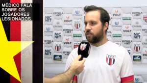 Série B: Médico do Botafogo-SP fala sobre jogadores lesionados