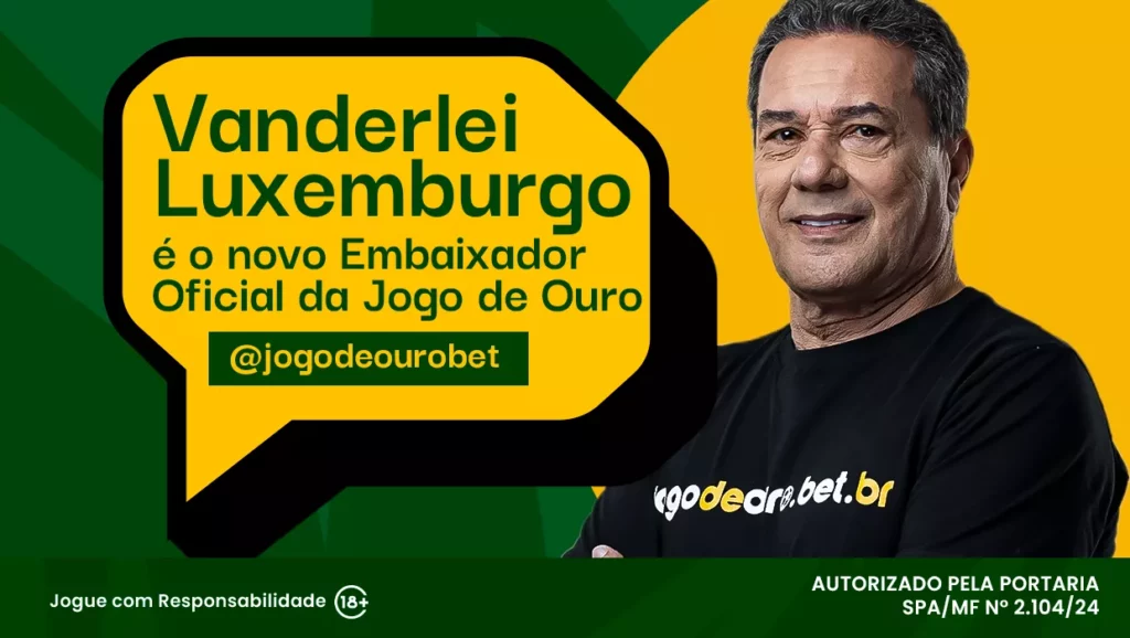 Vanderlei Luxemburgo é o novo Embaixador Oficial da Jogo de Ouro