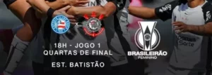 Bahia x Corinthians no Brasileiro Feminino será em Aracaju