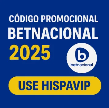Código Promocional Betnacional 2025: use HISPAVIP