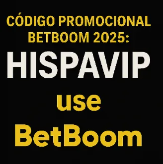 Código Promocional Betboom 2025: use HISPAVIP para R$ 10 grátis