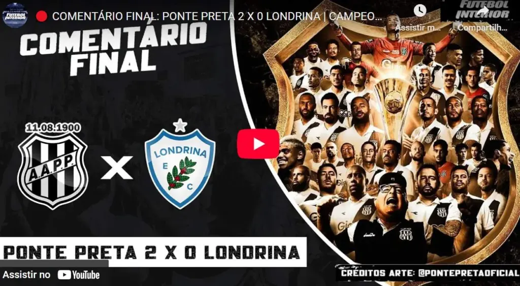 Ponte Preta 2 x 0 Londrina : Rádio FI –  Comentário Final