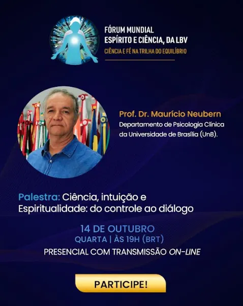 Fórum Mundial Espírito e Ciência, da LBV, propõe debate sobre a intuição 6 1lB7XTFm image